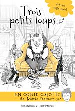 Télécharger le livre :  Trois petits loups (et une belle truie)
