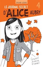 Télécharger le livre :  Le journal secret d'Alice Aubry 4