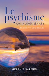 Téléchargez le livre :  Le psychique pour débutants