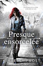 Télécharger le livre :  Presque ensorcelée