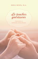 Download this eBook Le toucher guérisseur