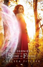 Télécharger le livre :  La dernière reine de Féerie