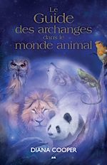 Télécharger le livre :  Le guide des archanges dans le monde animal