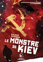 Télécharger le livre :  Le monstre de Kiev