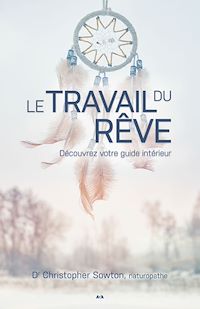 Téléchargez le livre :  Le travail du rêve