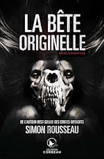 Télécharger le livre :  La bête originelle