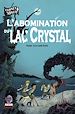 Télécharger le livre :  L'Abomination du lac Crystal