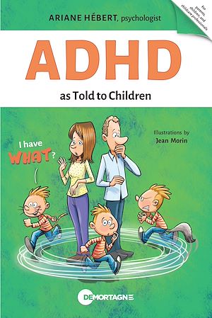 Téléchargez le livre :  ADHD as Told to Children