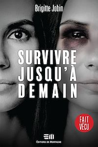 Téléchargez le livre :  Survivre jusqu'à demain