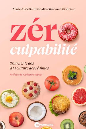 Téléchargez le livre :  Zéro culpabilité : Tourner le dos à la culture des régimes
