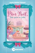 Télécharger le livre :  Père Noël, faut qu'on se parle