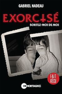Téléchargez le livre :  Exorcisé