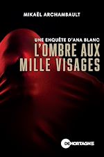 Télécharger le livre :  L'ombre aux mille visages