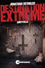 Télécharger le livre :  Destination extrême - Amityville