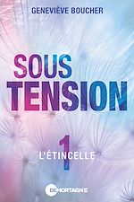 Télécharger le livre :  Sous tension Tome 1