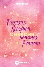 Télécharger le livre :  Femme Scorpion cherche hommes Poissons