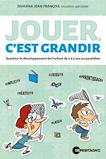 Télécharger le livre :  Jouer, c'est grandir