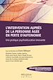 Télécharger le livre :  L'intervention auprès de la personne âgée en perte d'autonomie