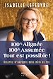 Télécharger le livre :  100% Alignée, 100% Assumée. Tout est possible!