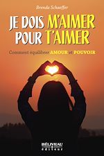 Télécharger le livre :  Je dois m'aimer pour t'aimer
