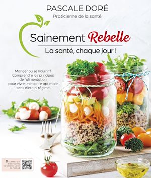 Téléchargez le livre :  Sainement rebelle