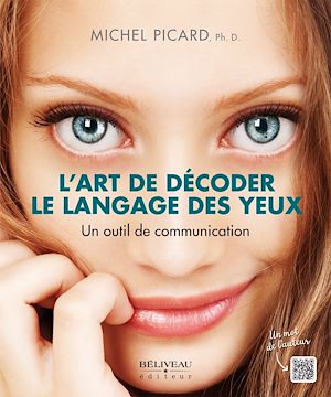 Téléchargez le livre :  L'art de décoder le langage des yeux