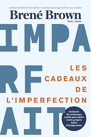 Téléchargez le livre :  Les cadeaux de l'imperfection