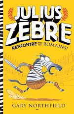 Télécharger le livre :  Julius Zèbre rencontre avec les romains