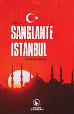 Télécharger le livre :  Sanglante Istanbul