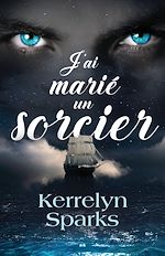 Télécharger le livre :  J'ai marié un sorcier