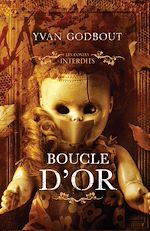 Télécharger le livre :  Les contes interdits - Boucle d'or