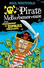 Télécharger le livre :  Le pirate McBarbemorveuse et le déchaînement des zombies terrifiants