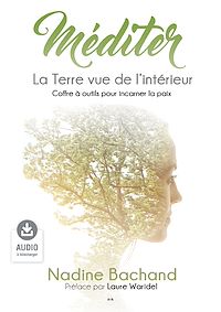 Téléchargez le livre :  Méditer - La Terre vue de l'intérieur