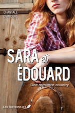 Télécharger le livre :  Sara et Édouard - Une romance country