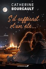 Télécharger le livre :  S'il suffisait d'un été...