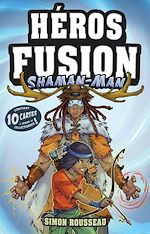 Télécharger le livre :  Héros Fusion - Shaman-Man