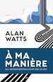 Télécharger le livre :  À ma manière
