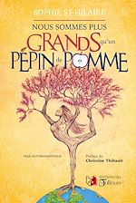 Télécharger le livre :  Nous sommes plus grand qu'un pépin de pomme