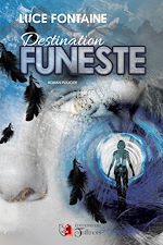 Download this eBook Destination funeste