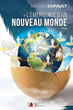 Télécharger le livre :  L'Émergence d'un Nouveau Monde