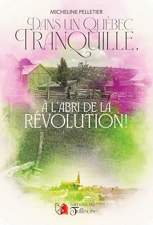 Download the eBook: Dans un Québec tranquille