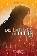 Télécharger le livre :  Des larmes de pluie