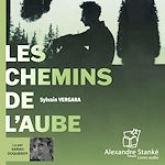 Télécharger le livre :  Les chemins de l'aube
