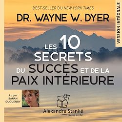 Télécharger le livre :  Les 10 secrets du succès et de la paix intèrieure