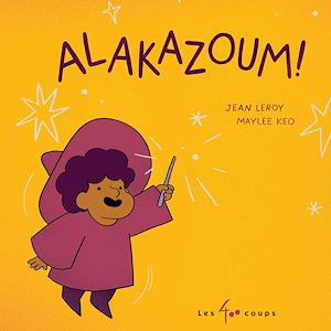 Téléchargez le livre :  Alakazoum !