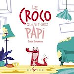 Télécharger le livre :  Le croco qui vit chez papi