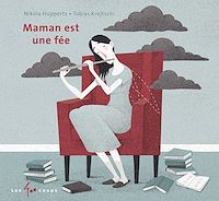Téléchargez le livre :  Maman est une fée