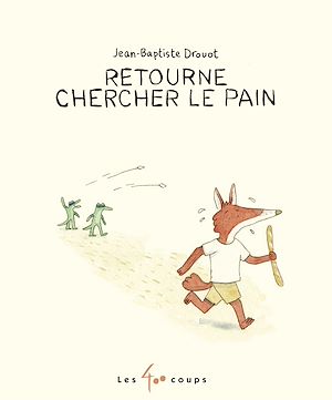 Téléchargez le livre :  Retourne chercher le pain