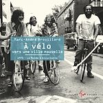 Télécharger le livre :  À vélo vers une ville nouvelle