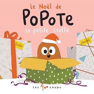 Téléchargez le livre :  Le Noël de Popote la petite crotte